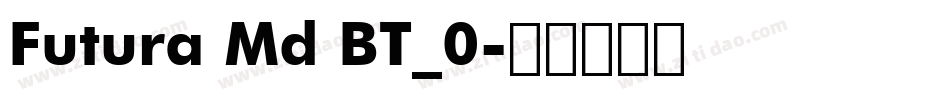 Futura Md BT_0字体转换